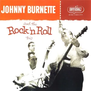 Johnny Burnette and the Rock 'n' roll trio